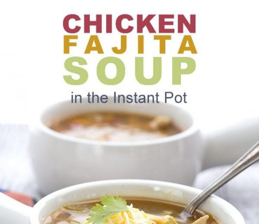 Instant Pot Chicken Fajita Soup